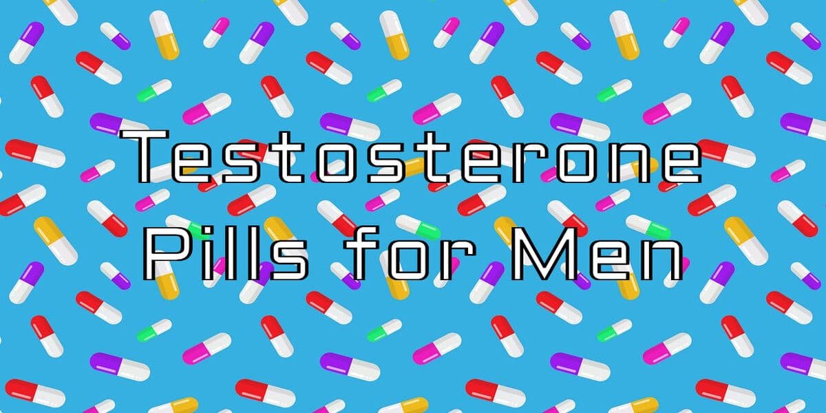 testosterone pills for men