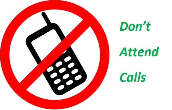 Don’t Attend Calls